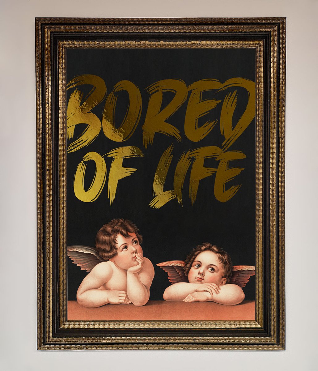 Bored Of Life Foil Print - Zestio