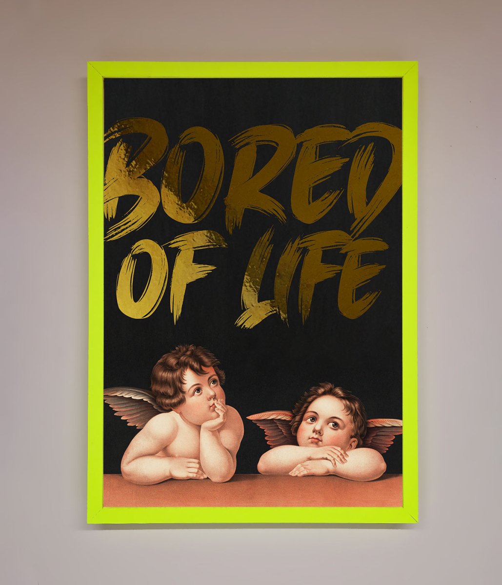Bored Of Life Foil Print - Zestio