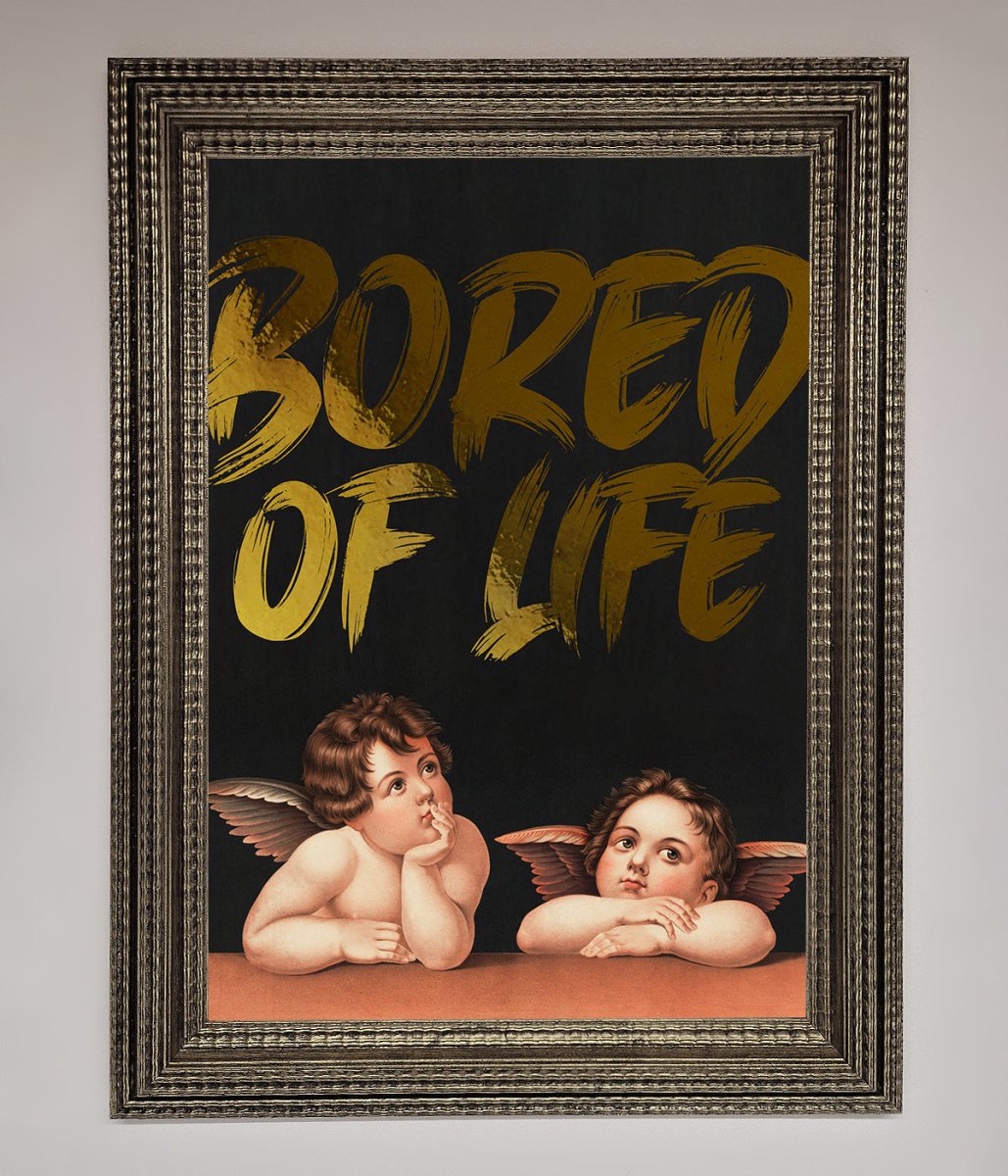 Bored Of Life Foil Print - Zestio