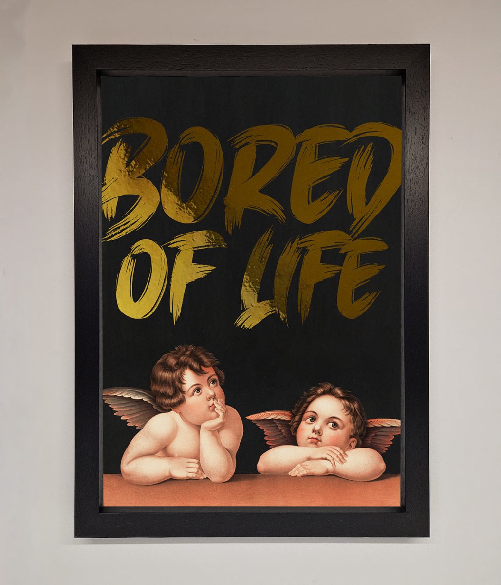 Bored Of Life Foil Print - Zestio