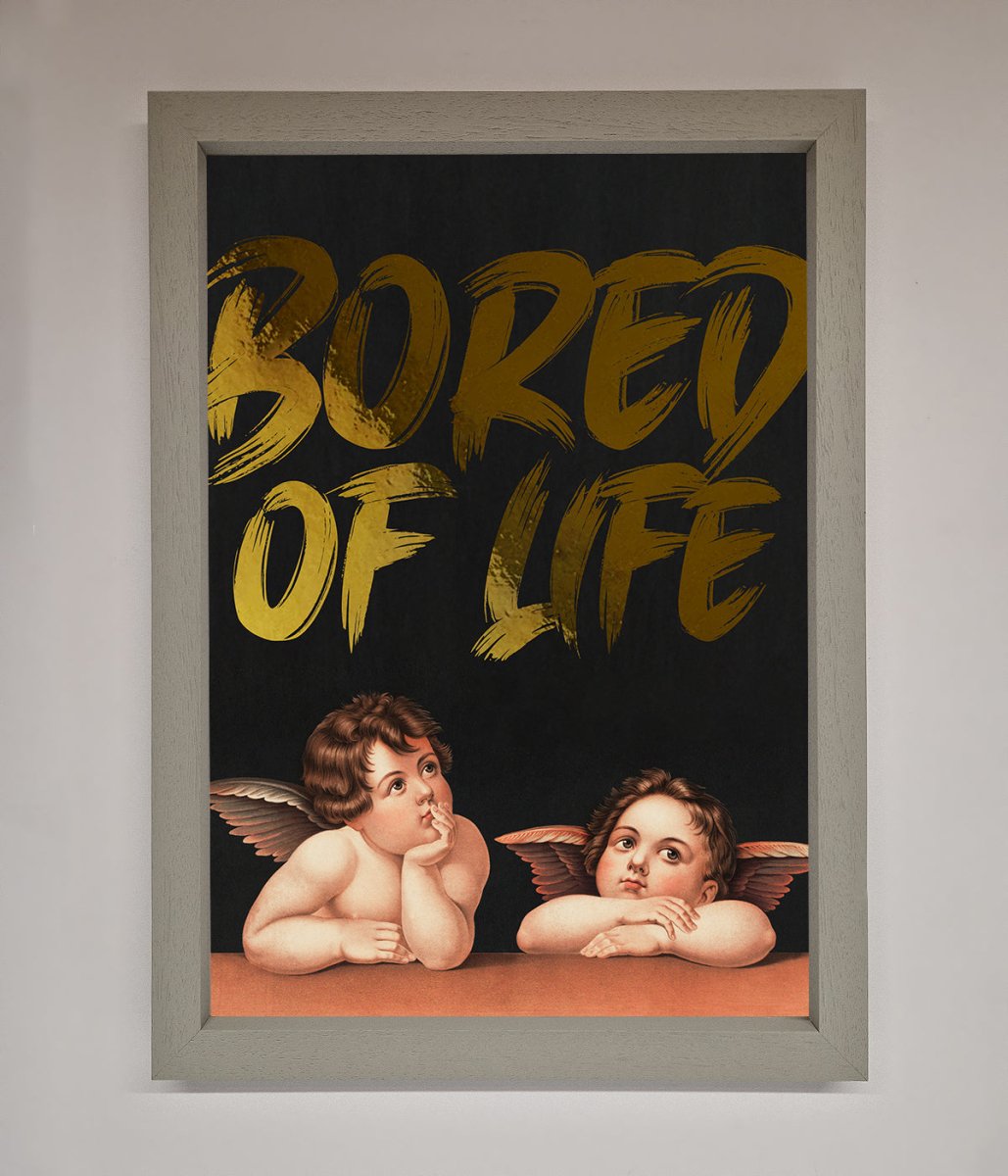 Bored Of Life Foil Print - Zestio
