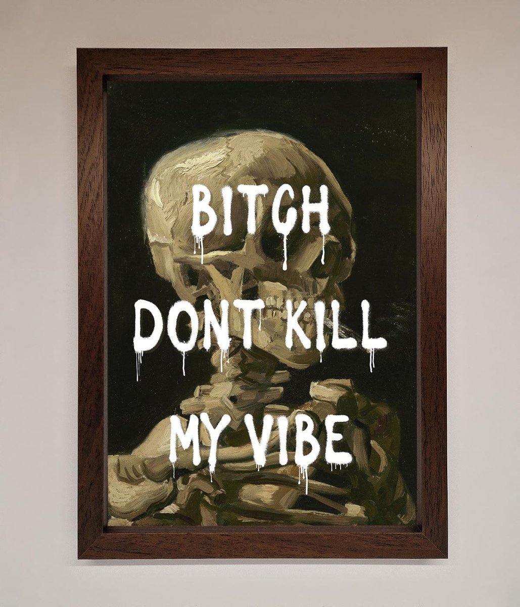 Dont Kill My Vibe Rude Framed Wall Art - Zestio