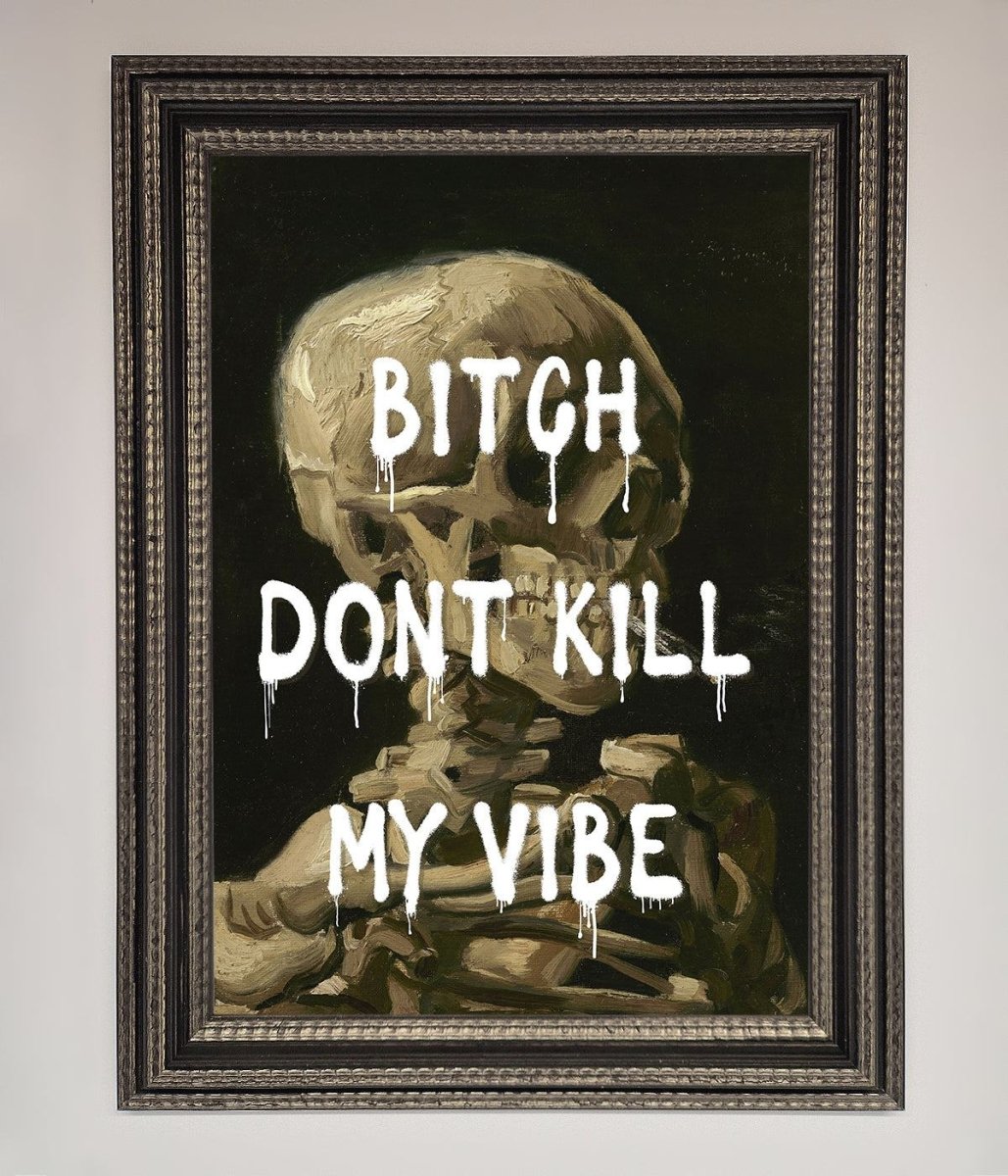 Dont Kill My Vibe Rude Framed Wall Art - Zestio