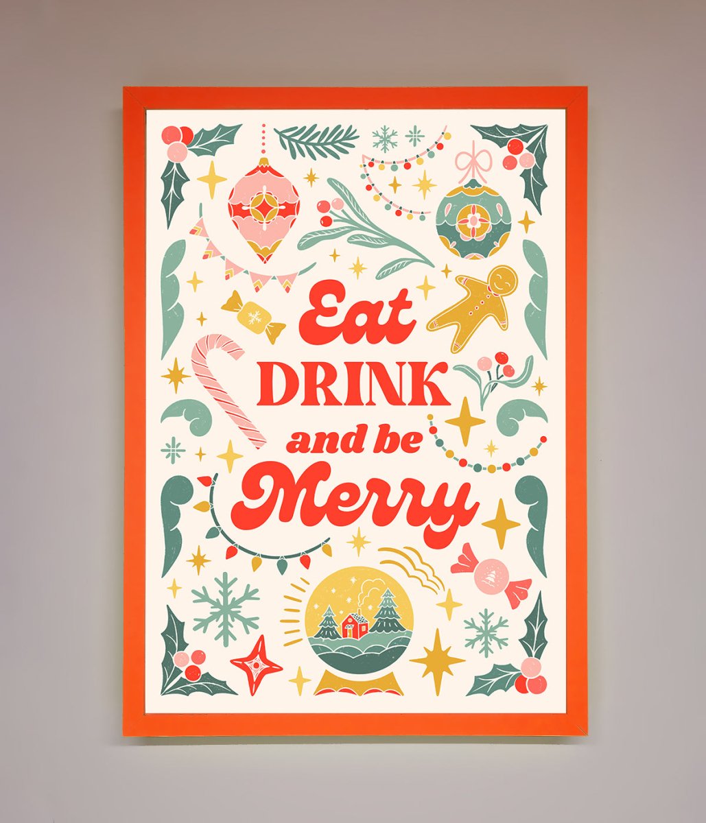 Eat Drink And Be Merry Framed Poster - Zestio