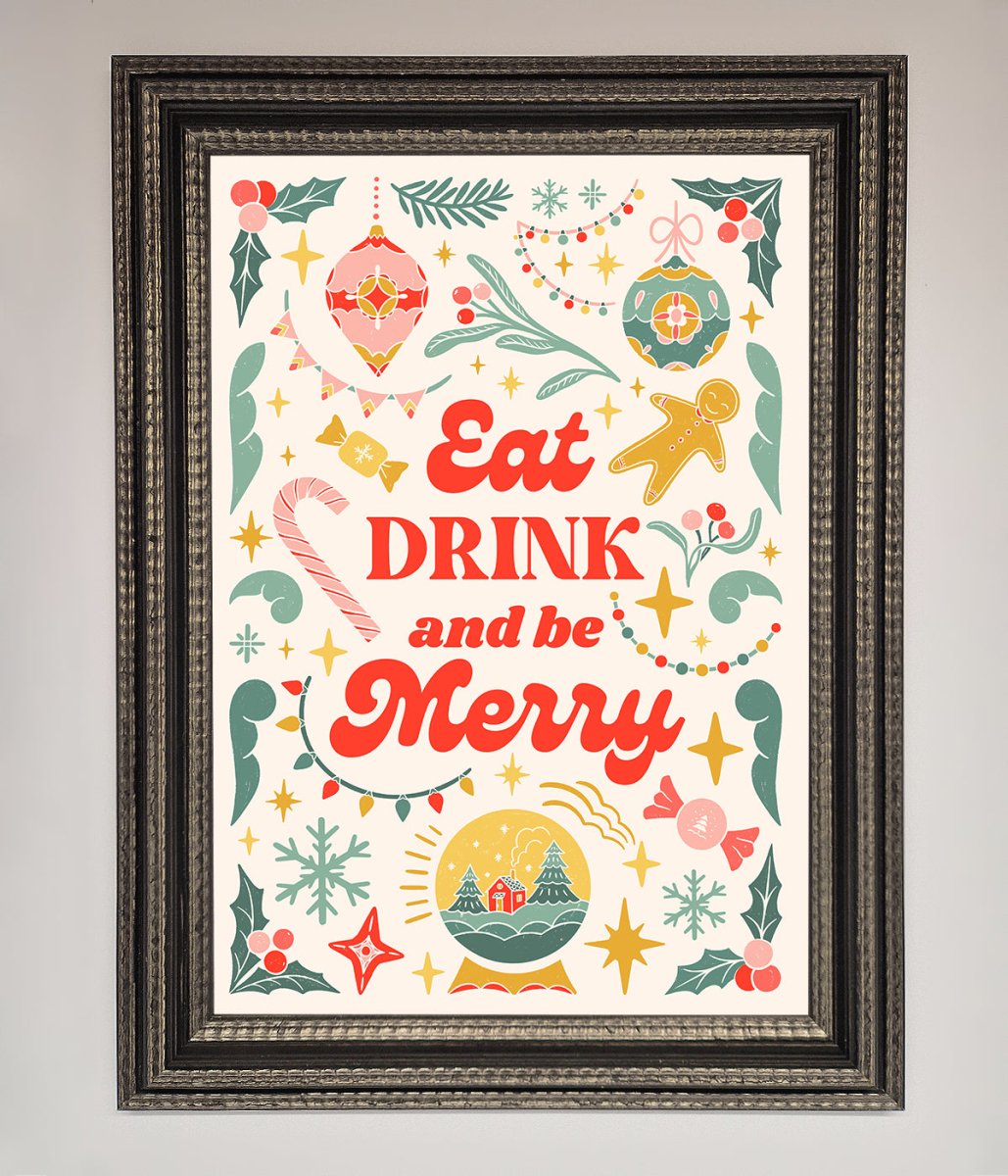 Eat Drink And Be Merry Framed Poster - Zestio