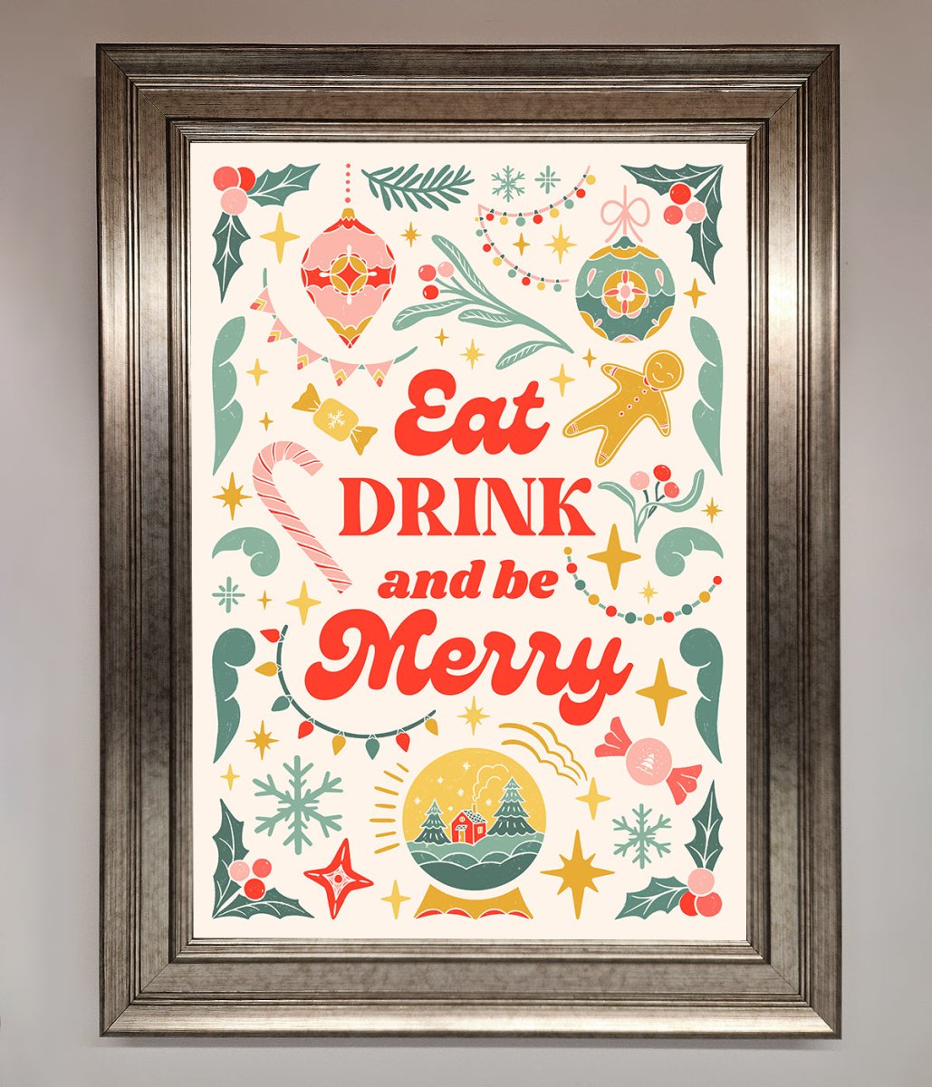 Eat Drink And Be Merry Framed Poster - Zestio