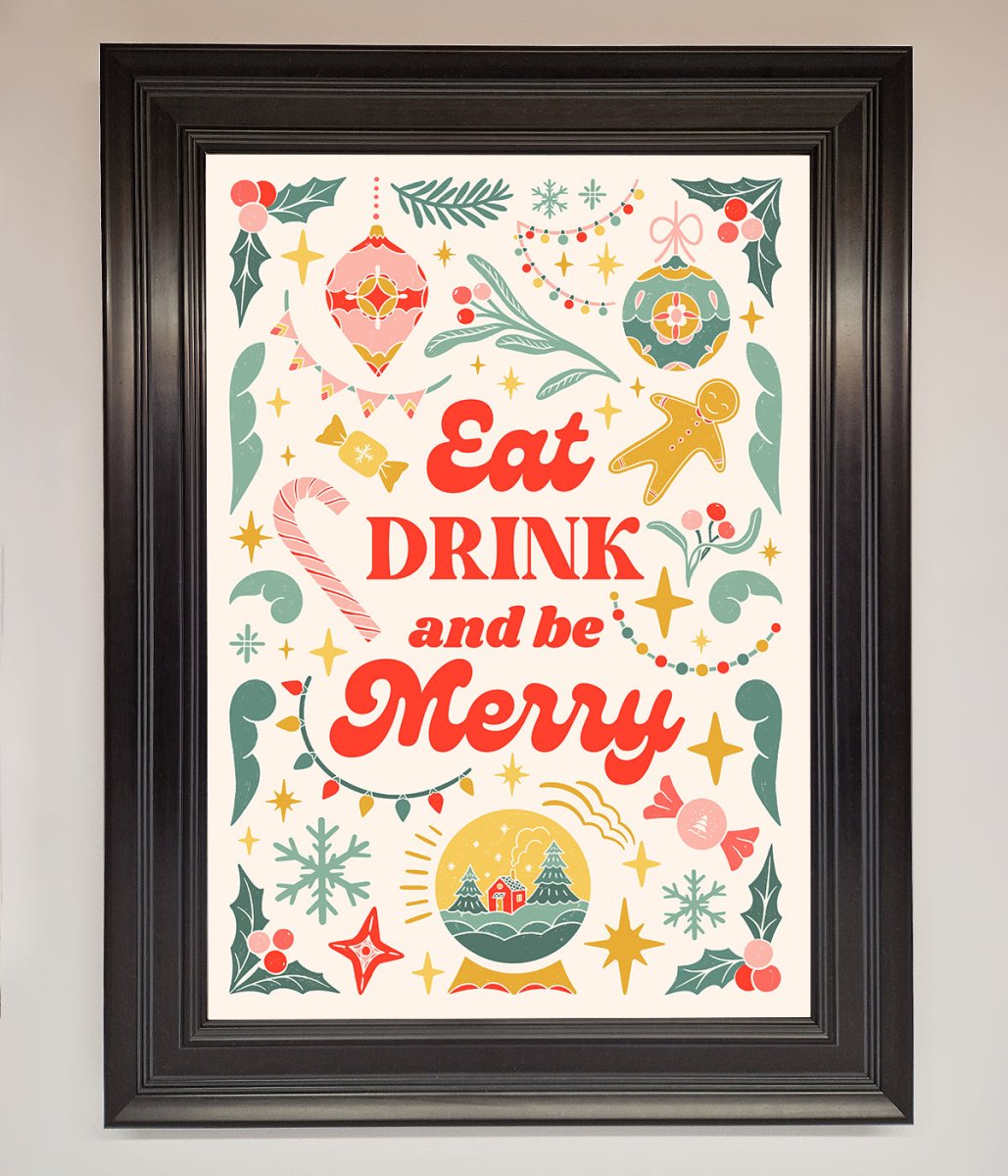 Eat Drink And Be Merry Framed Poster - Zestio