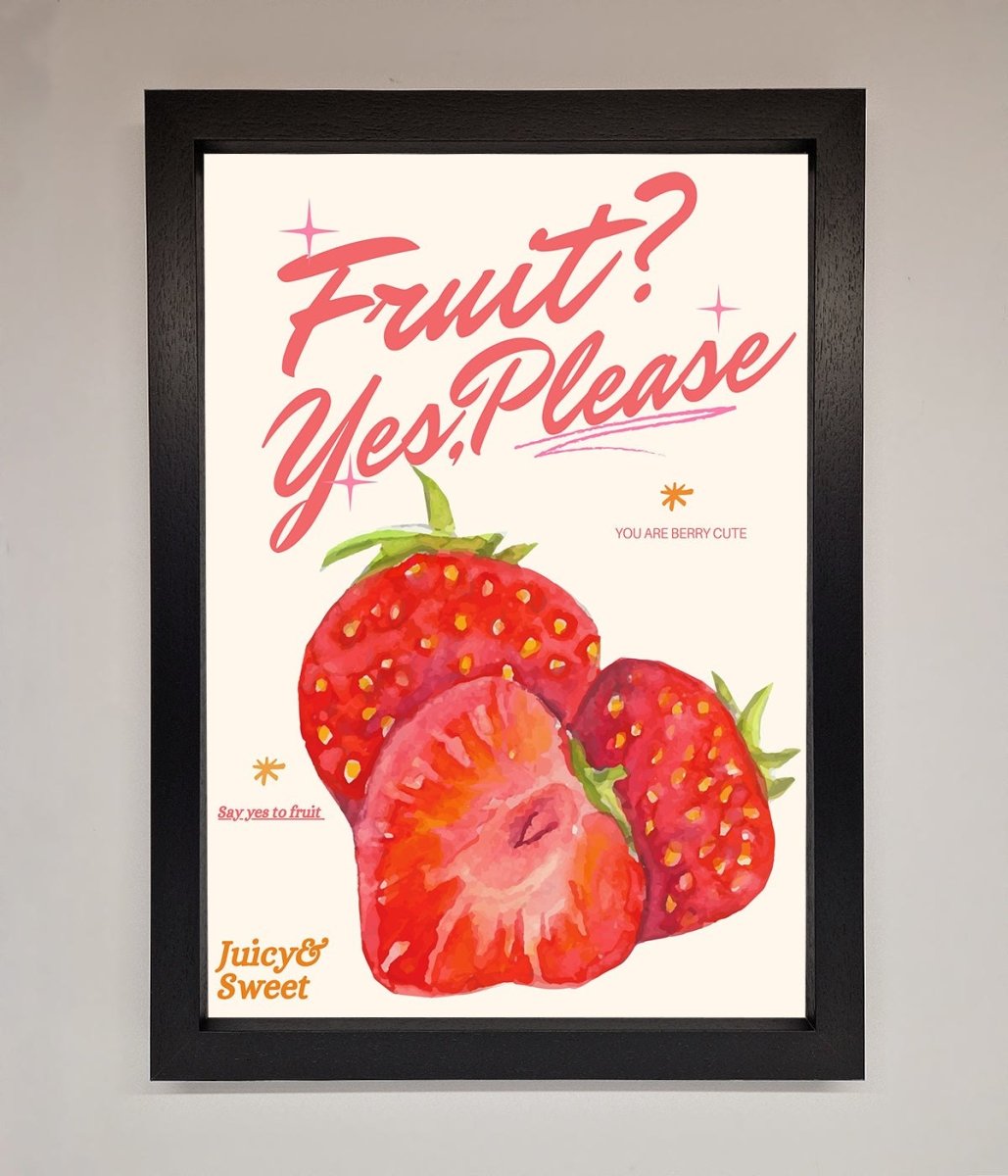 Fruit Yes Please Framed Poster - Zestio