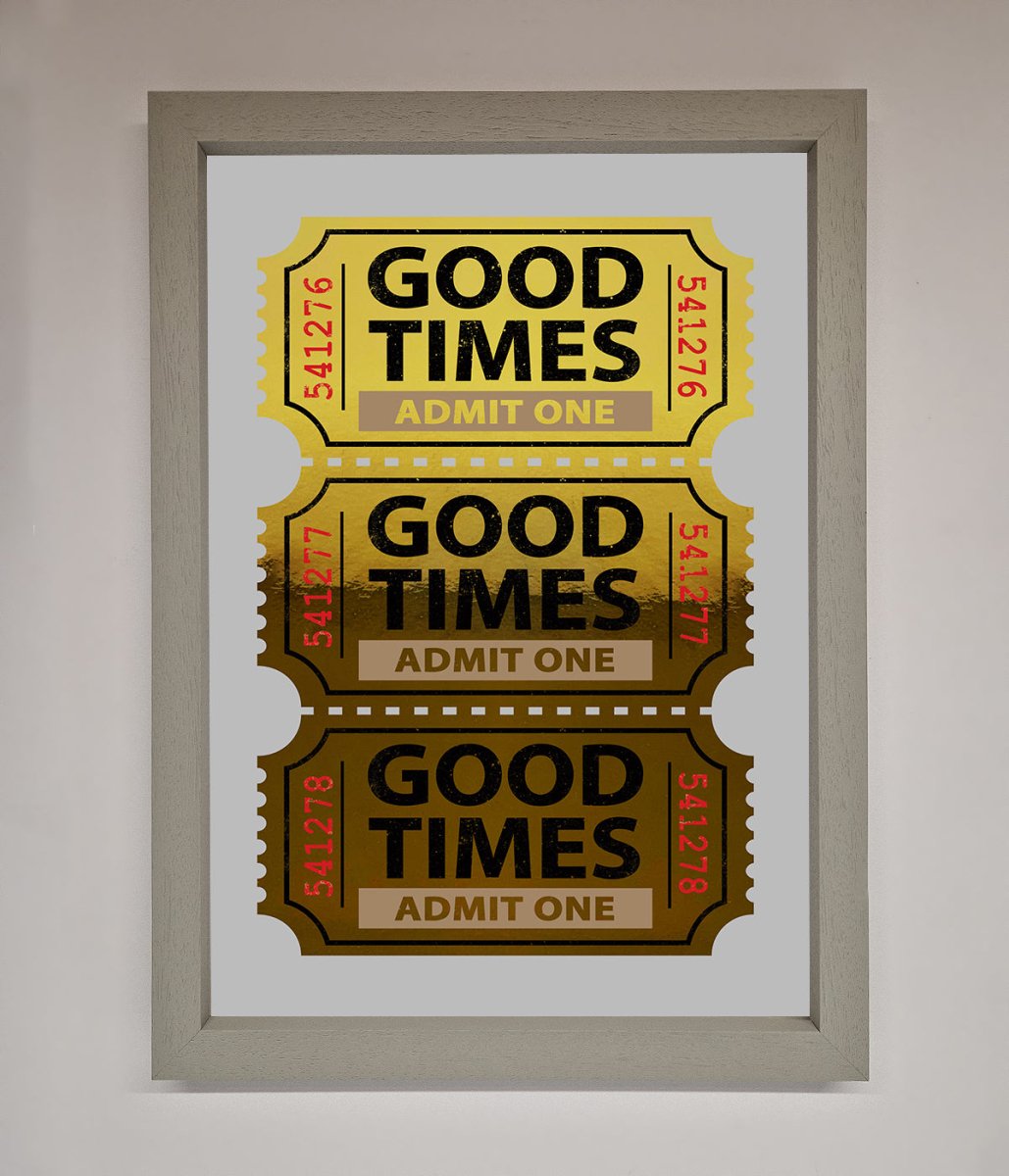 Good Times Tickets Foil Print - Zestio