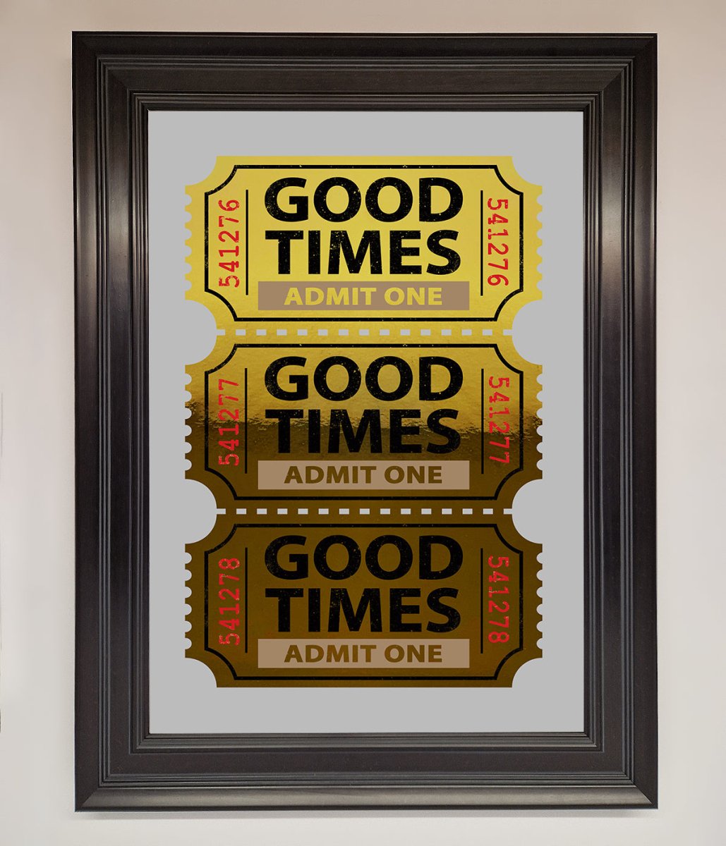 Good Times Tickets Foil Print - Zestio