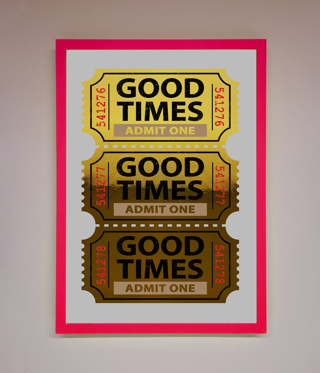 Good Times Tickets Foil Print - Zestio