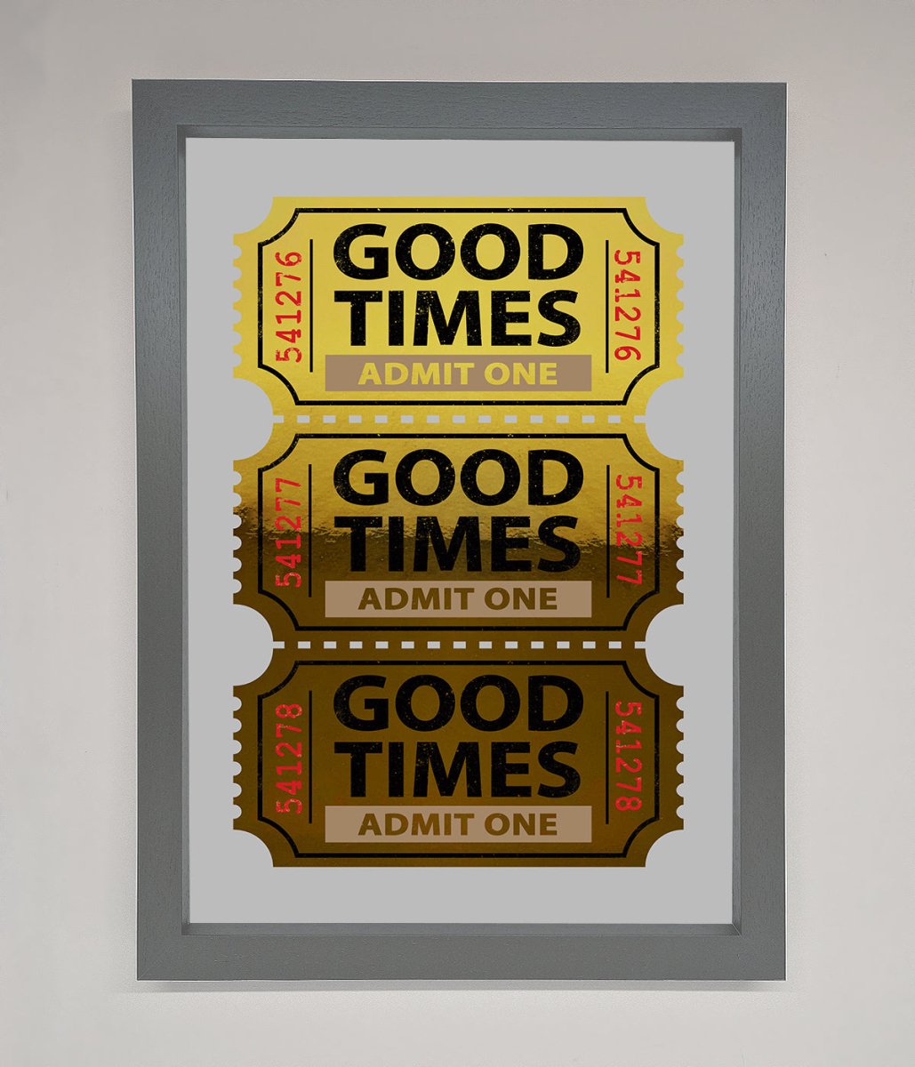 Good Times Tickets Foil Print - Zestio