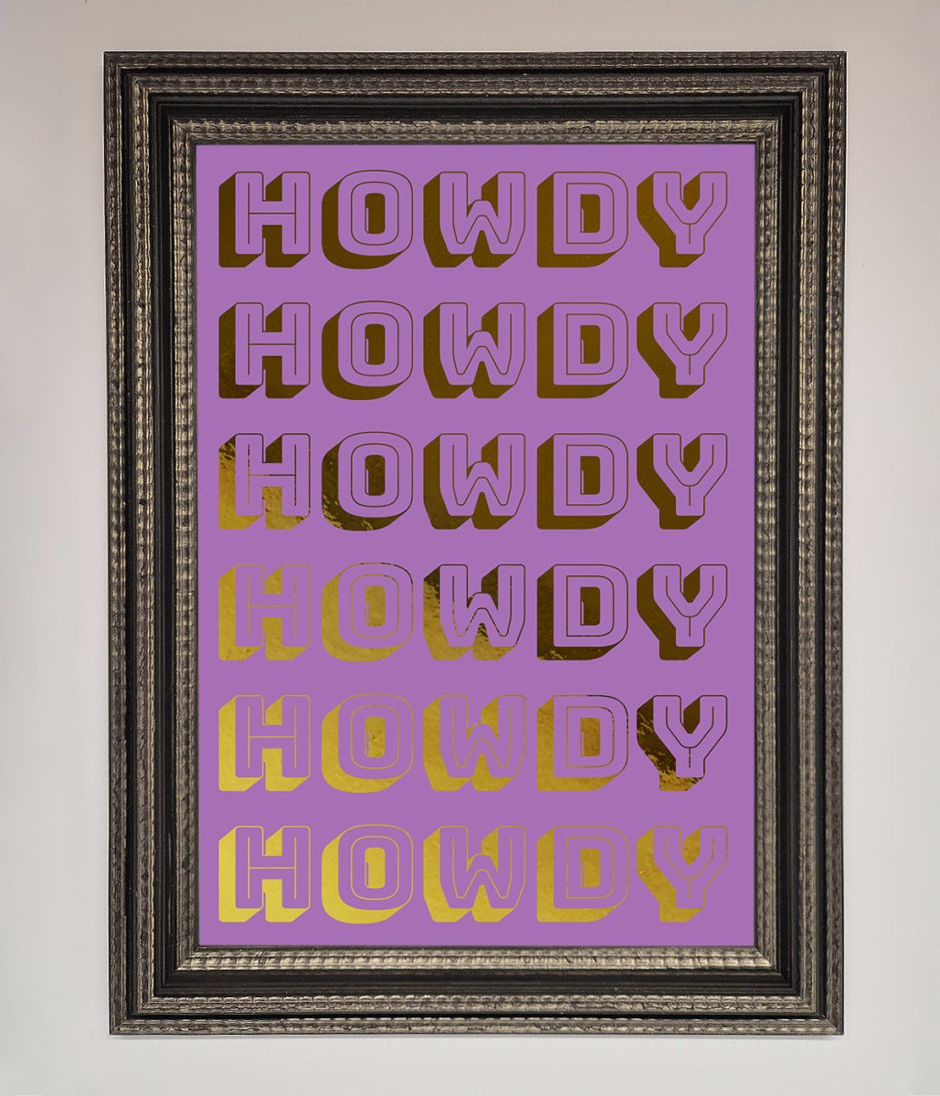 Howdy Foil Print - Zestio