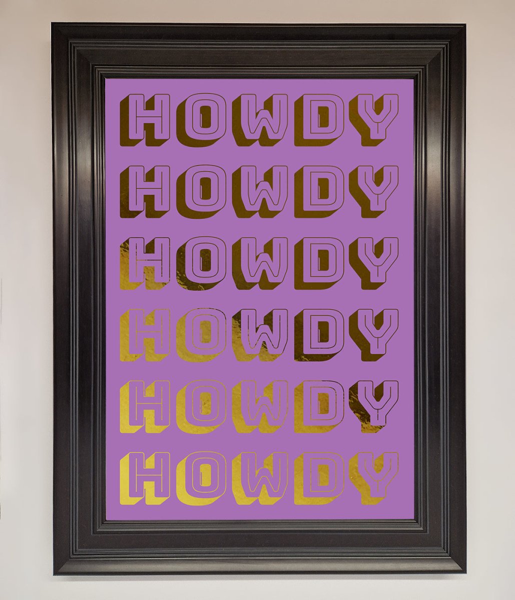 Howdy Foil Print - Zestio
