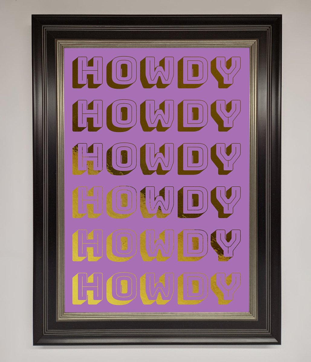 Howdy Foil Print - Zestio
