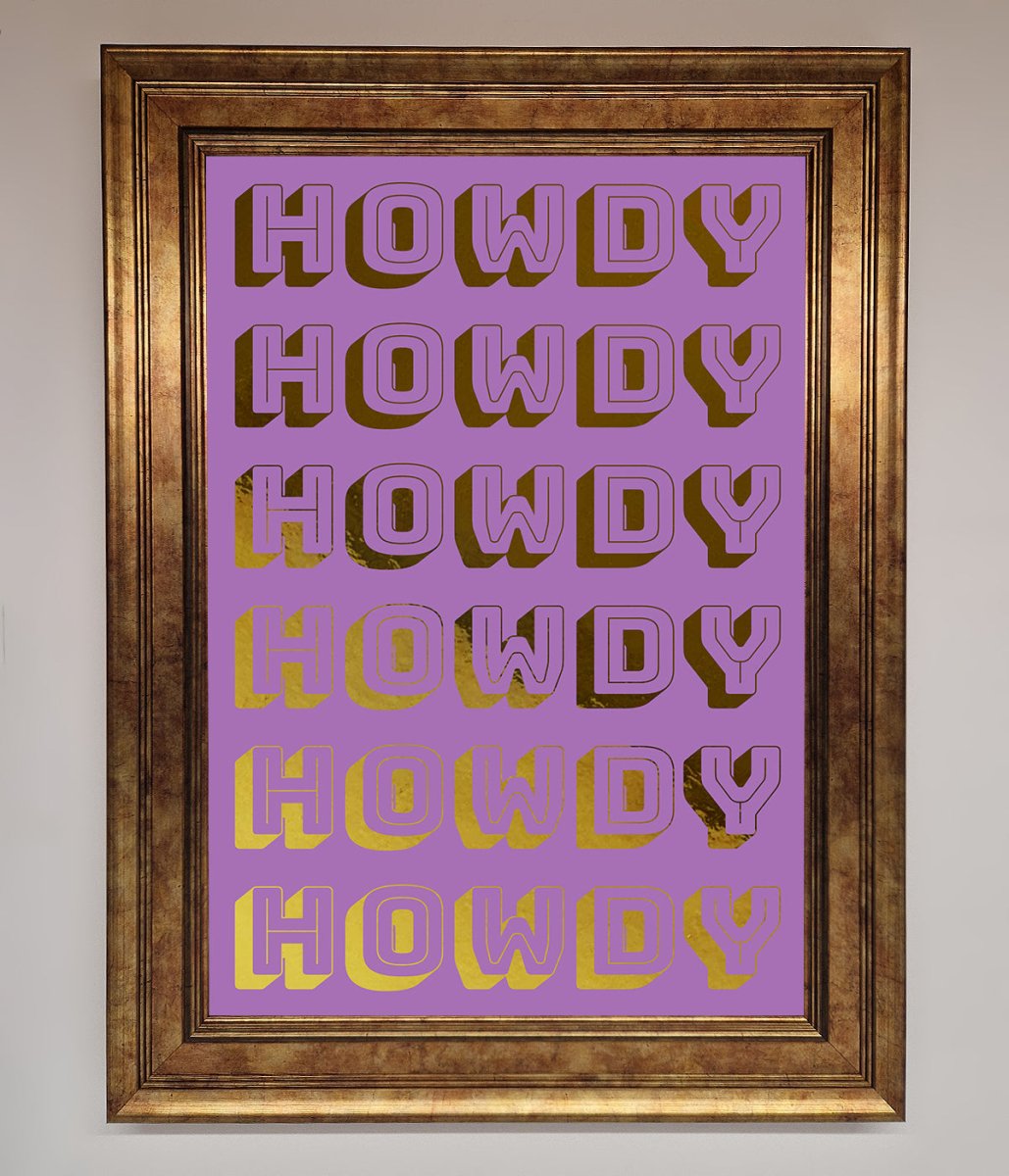 Howdy Foil Print - Zestio