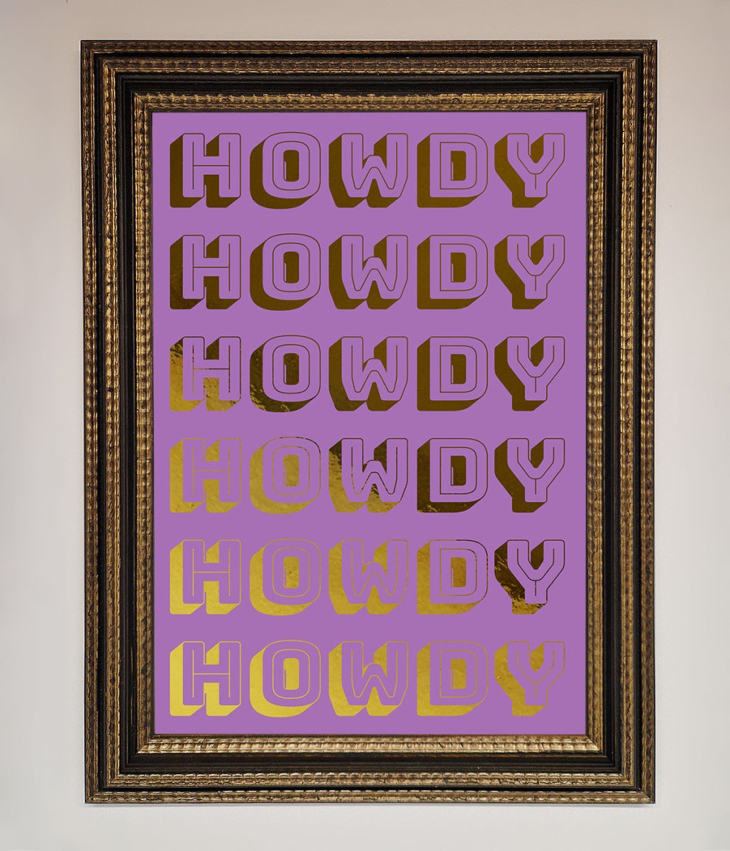 Howdy Foil Print - Zestio