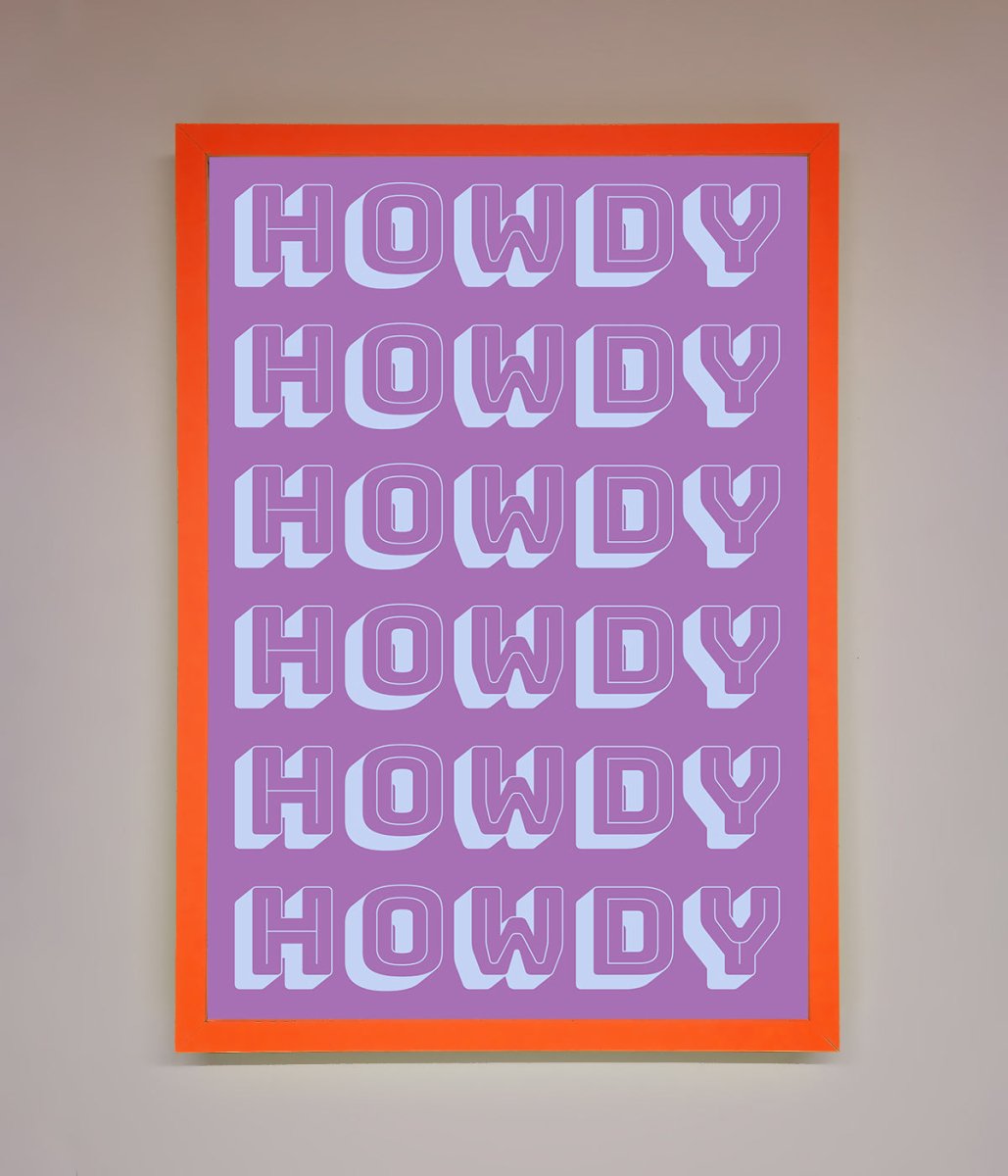 Howdy Howdy Framed Poster - Zestio