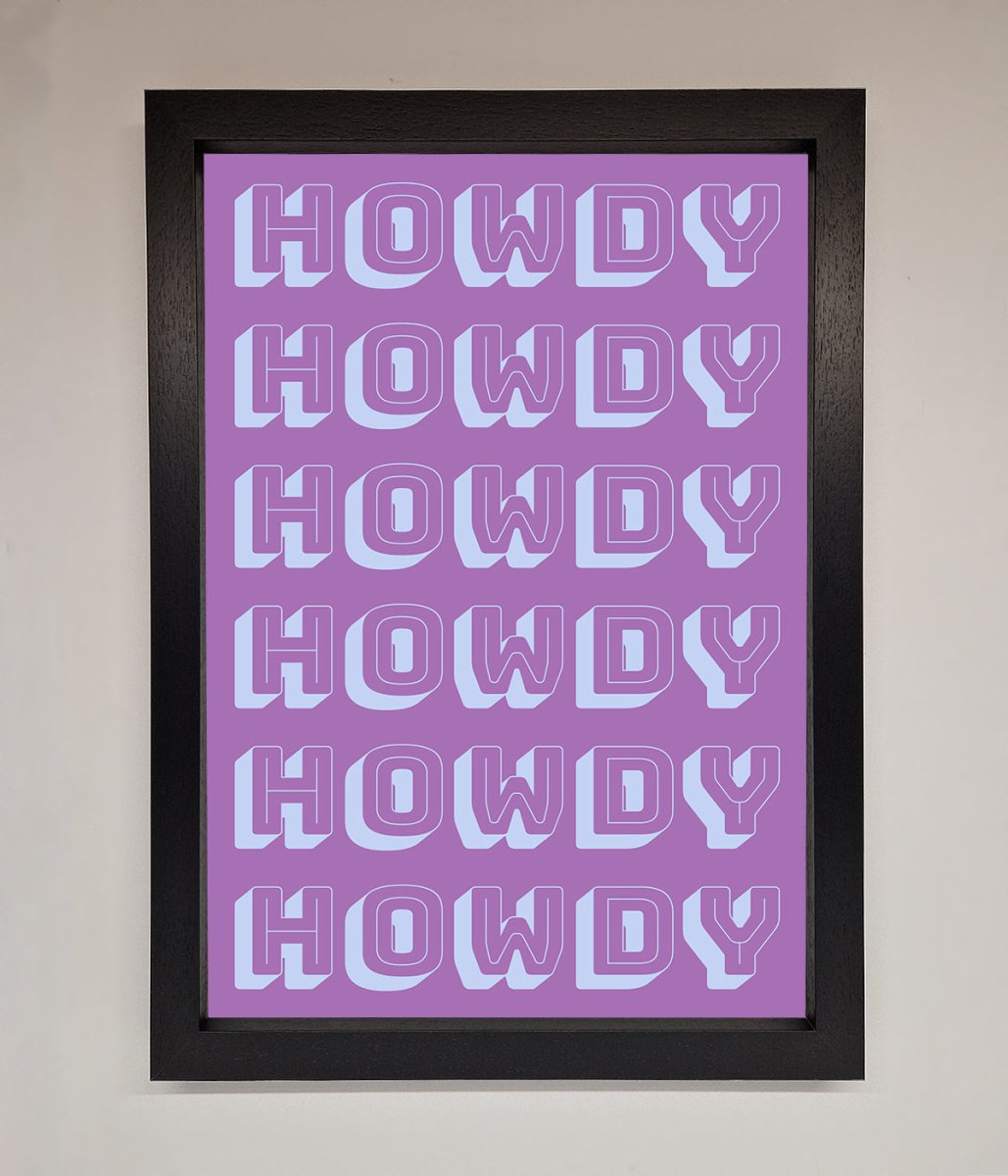 Howdy Howdy Framed Poster - Zestio