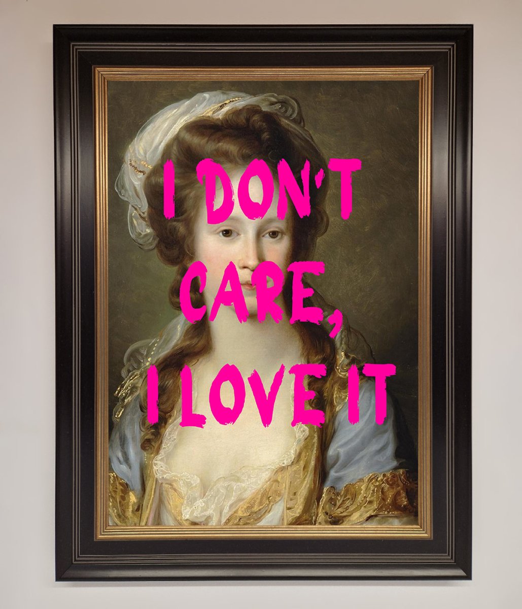 I Dont Care I Love It Framed Print - Zestio