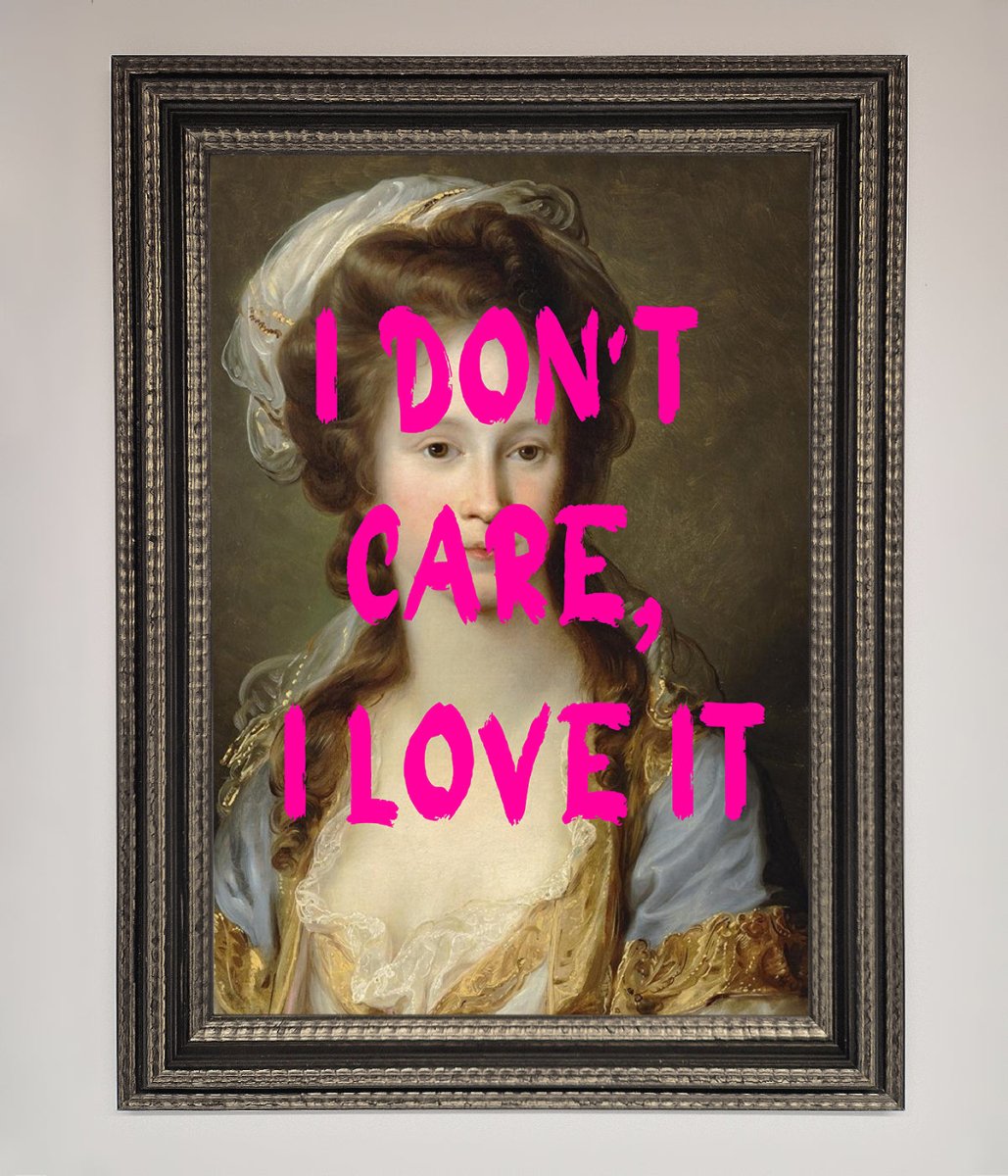 I Dont Care I Love It Framed Print - Zestio
