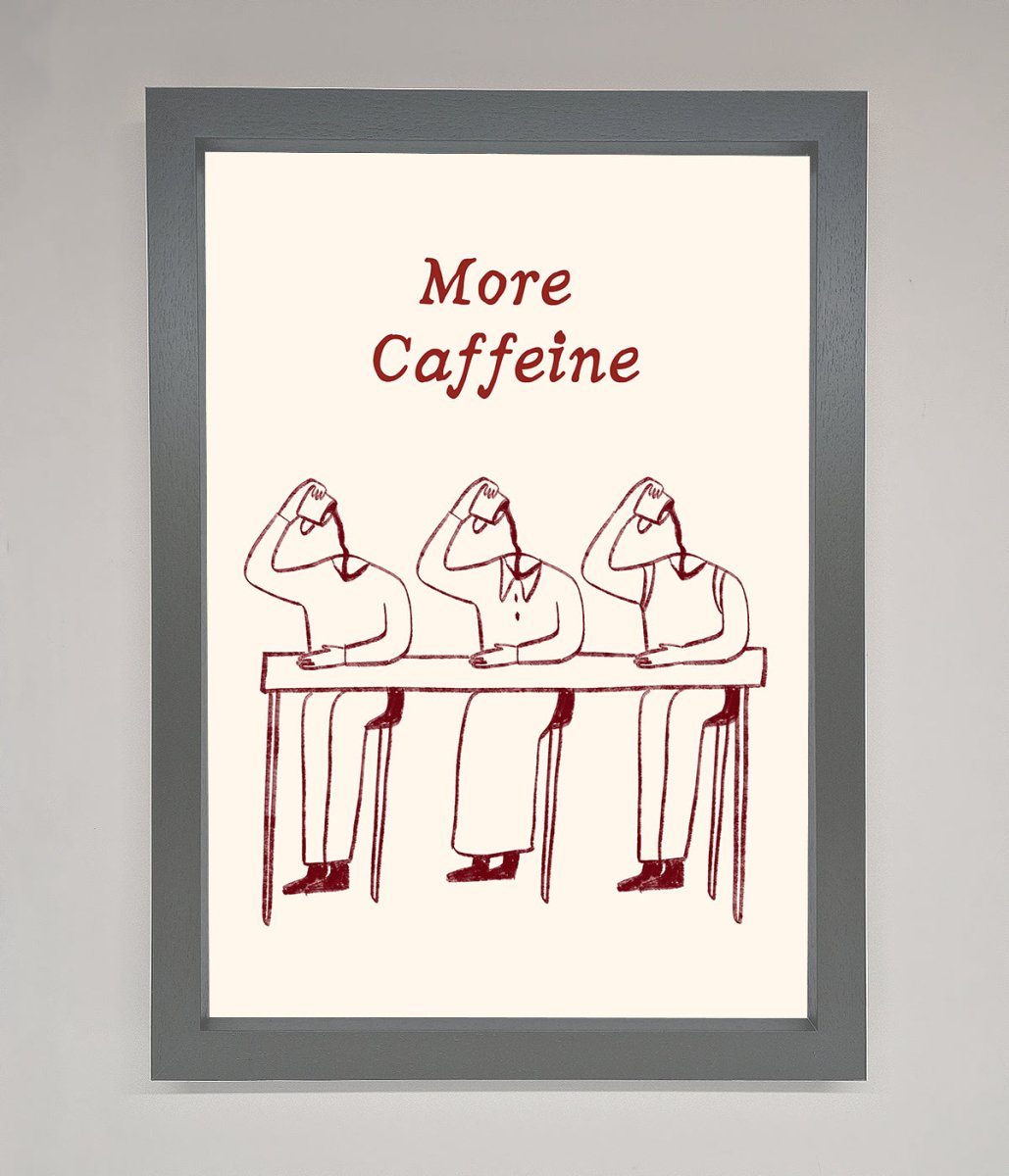 More Caffeine Framed Wall Art - Zestio