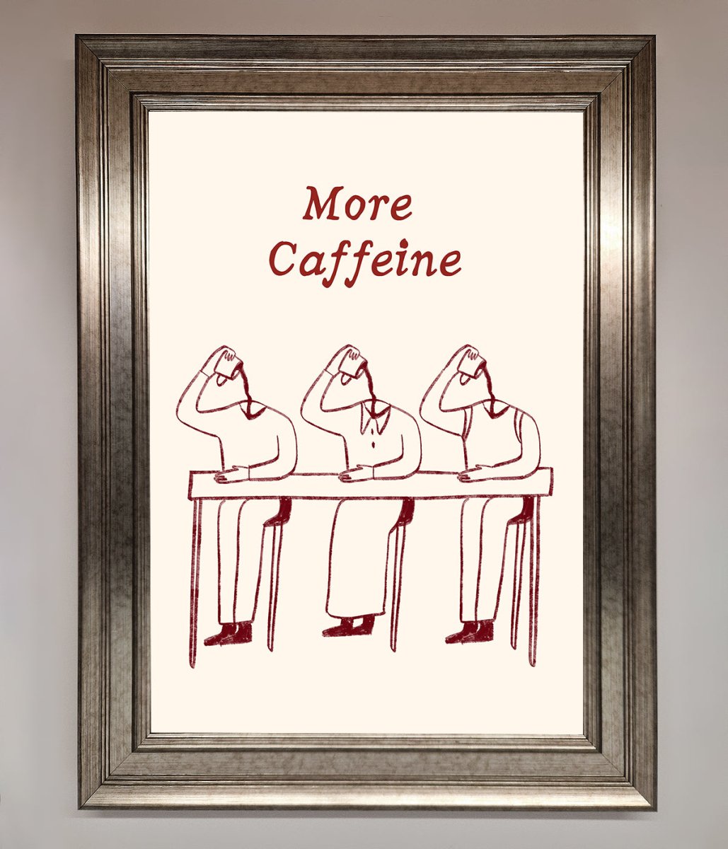 More Caffeine Framed Wall Art - Zestio