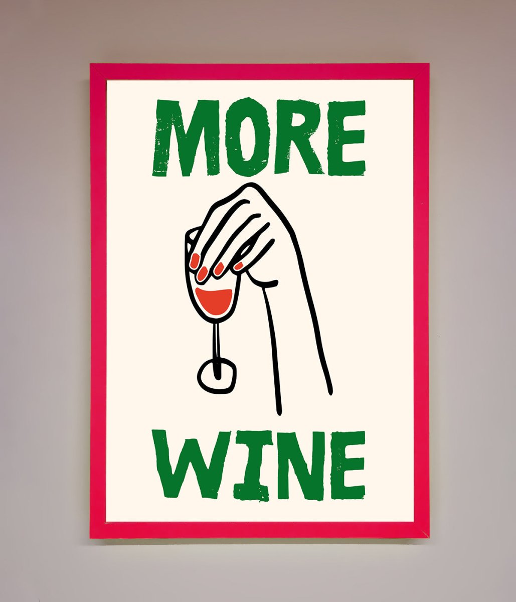 More Wine Framed Print - Zestio