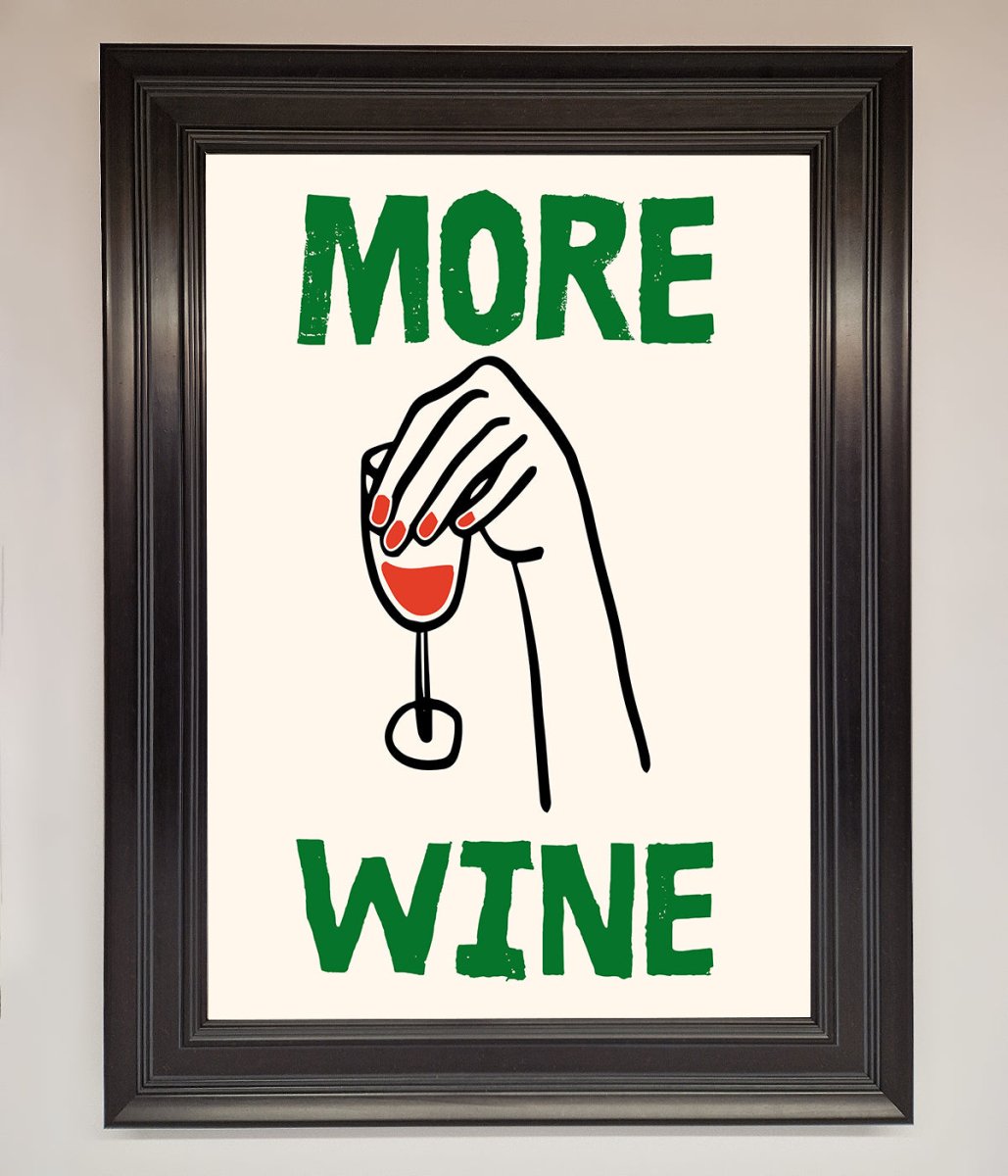 More Wine Framed Print - Zestio