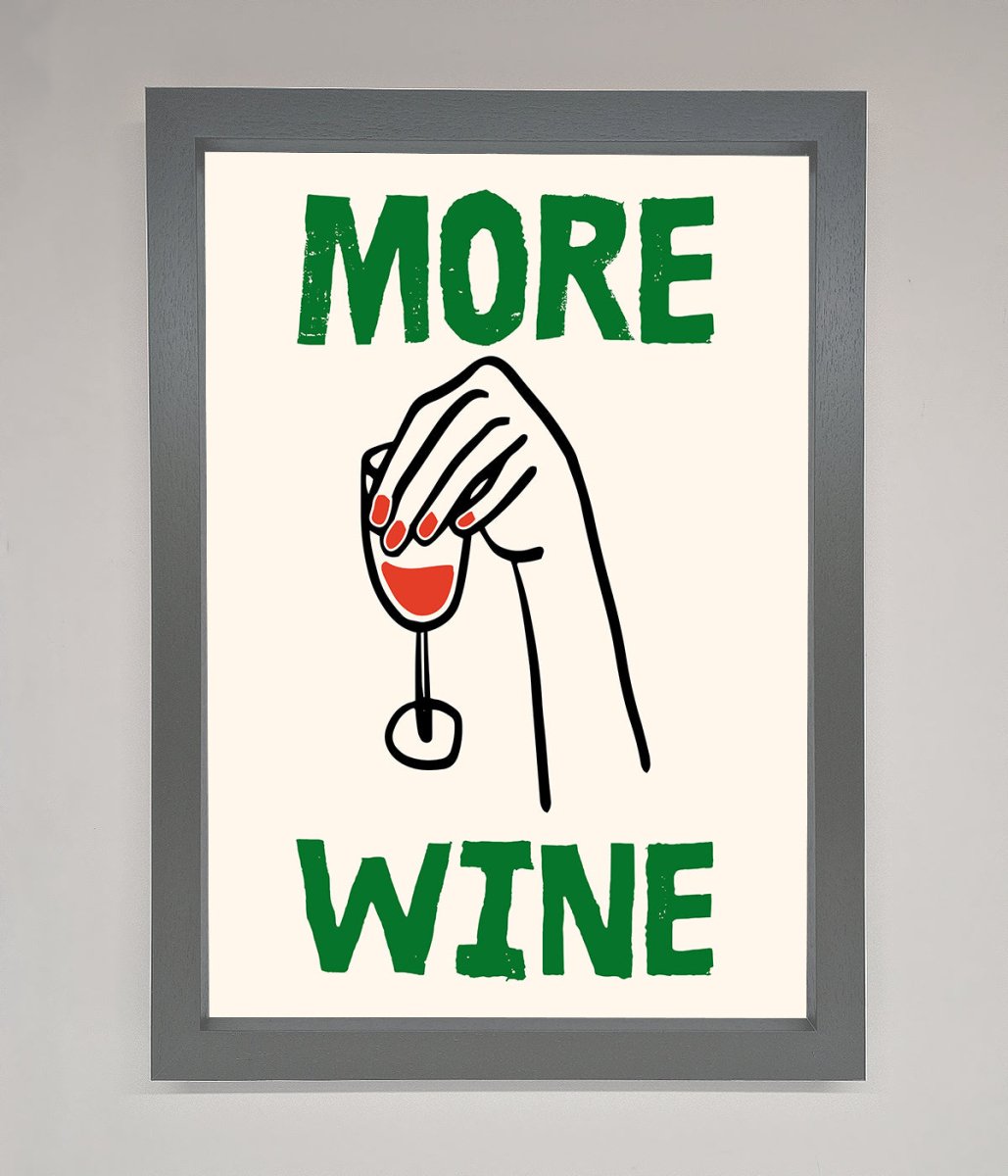 More Wine Framed Print - Zestio