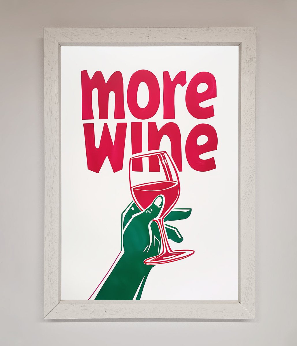 More Wine Quote Framed Print - Zestio