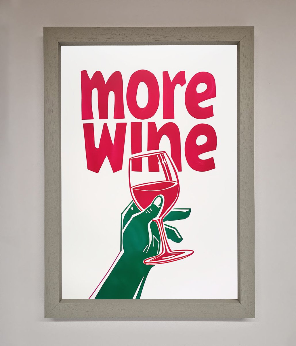 More Wine Quote Framed Print - Zestio