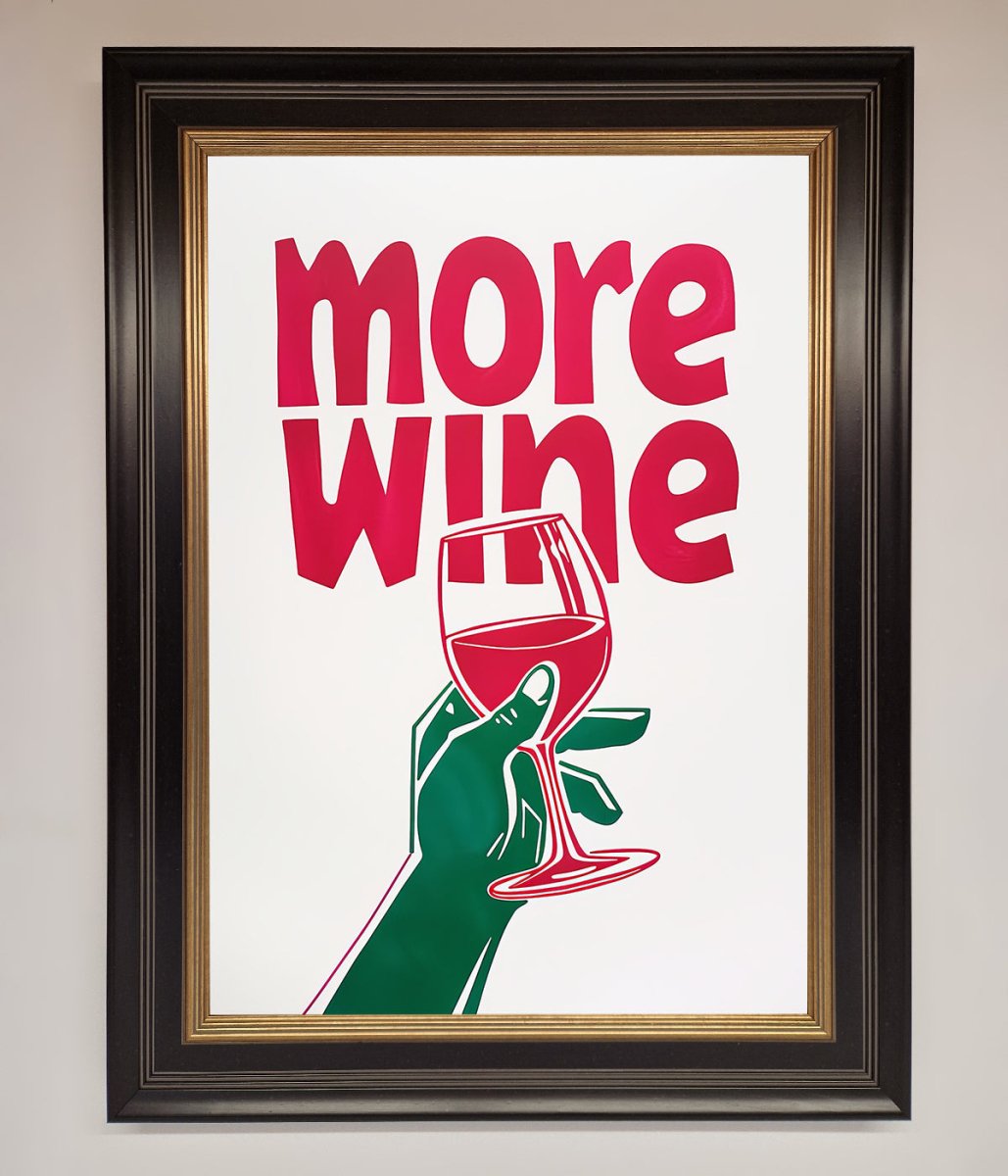 More Wine Quote Framed Print - Zestio