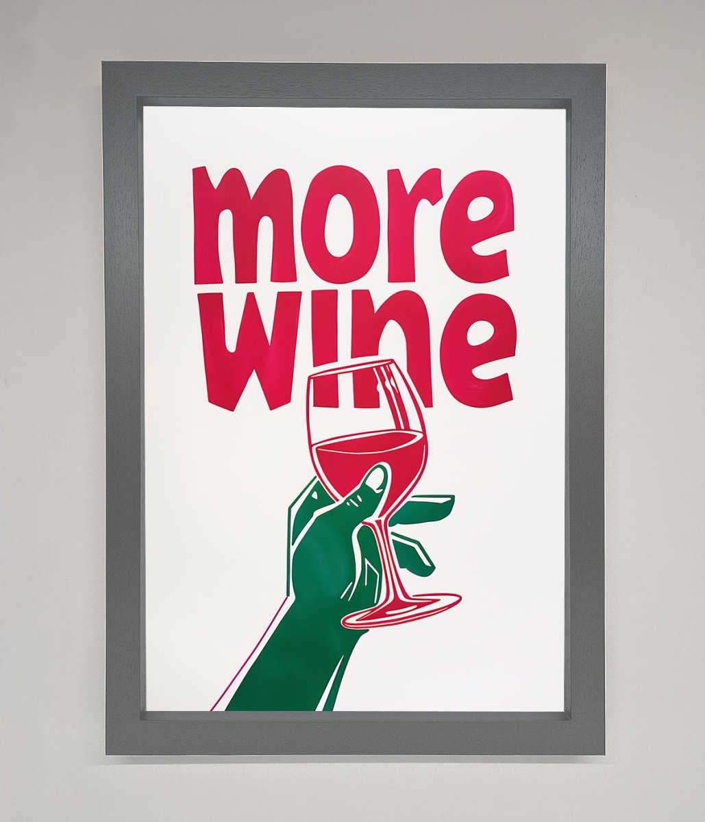 More Wine Quote Framed Print - Zestio