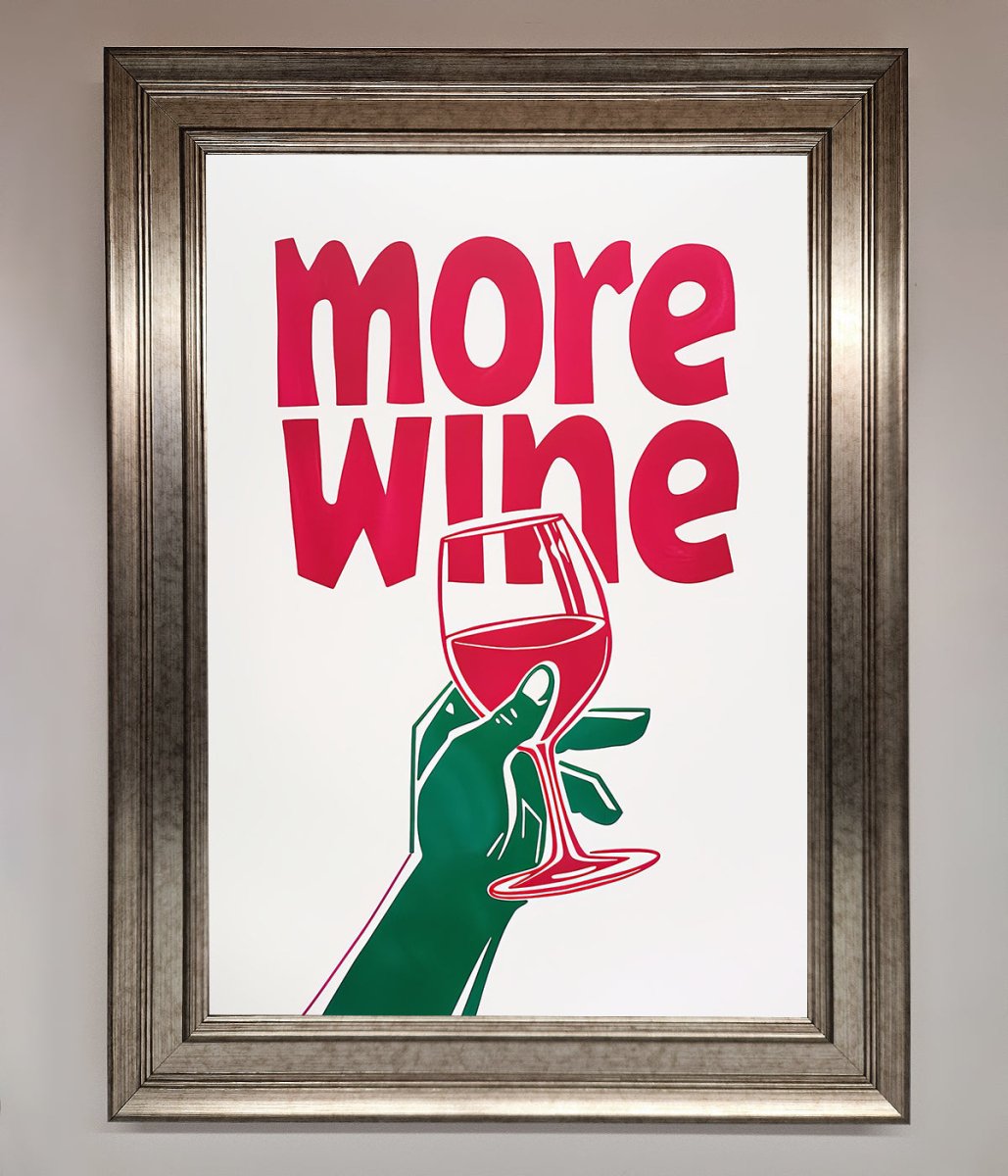 More Wine Quote Framed Print - Zestio