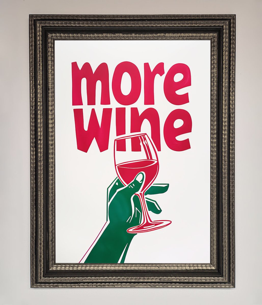 More Wine Quote Framed Print - Zestio