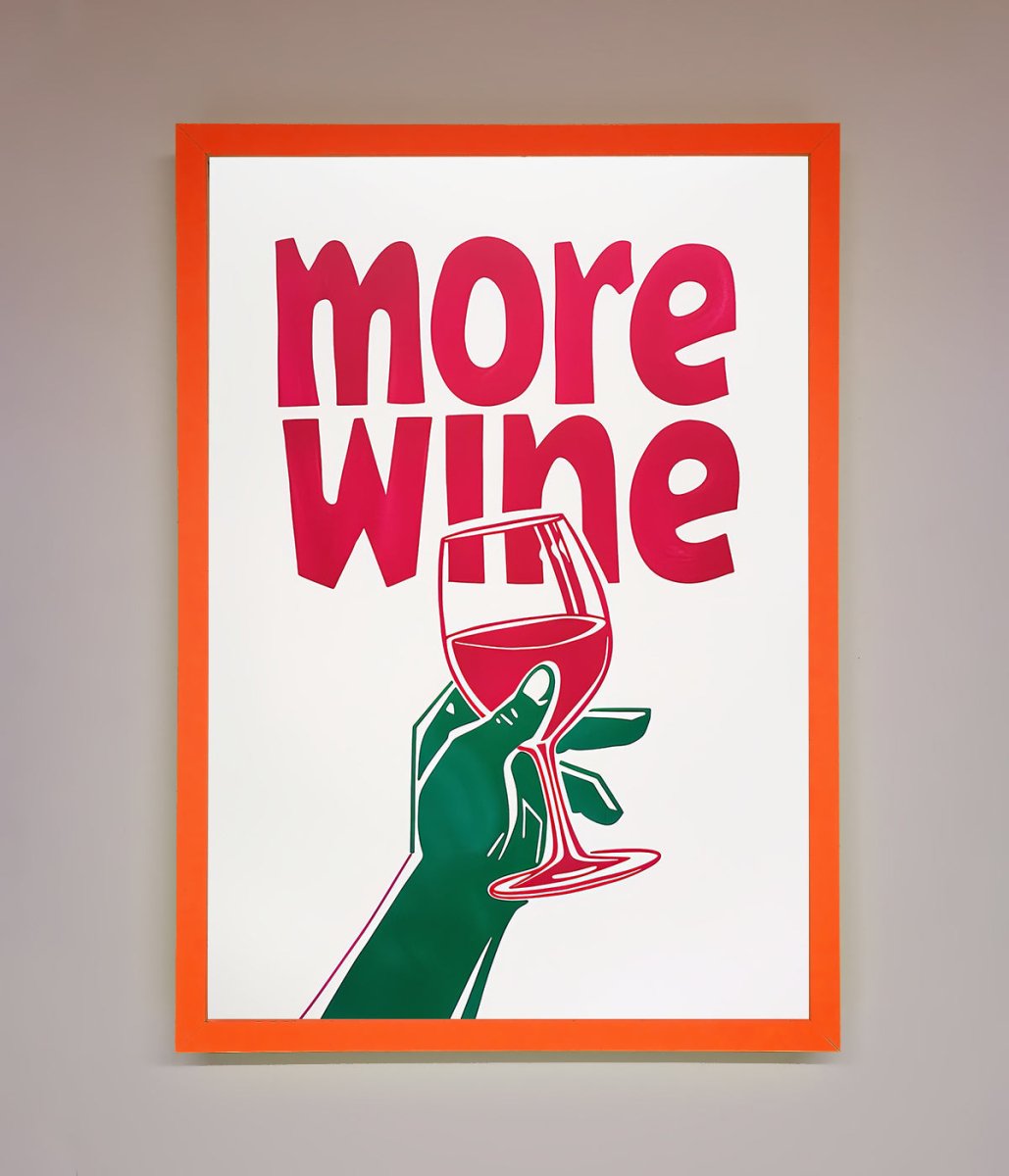 More Wine Quote Framed Print - Zestio