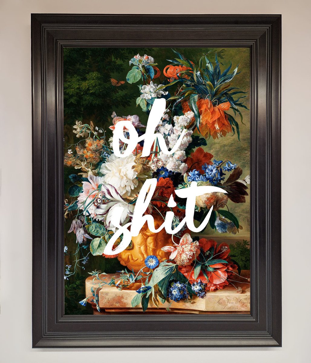 Oh Sh*t quote Framed Poster - Zestio
