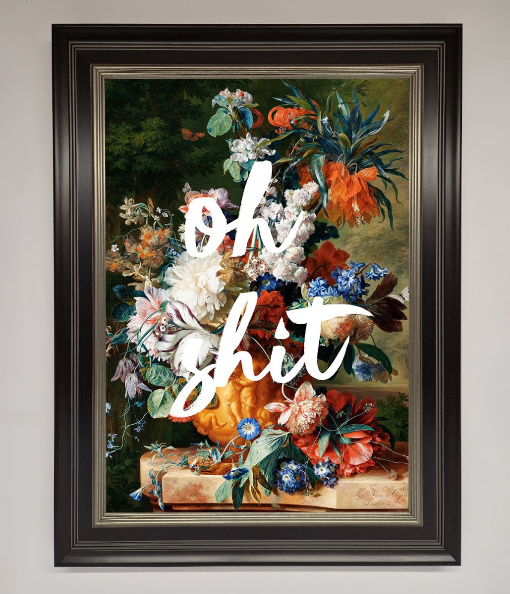Oh Sh*t quote Framed Poster - Zestio
