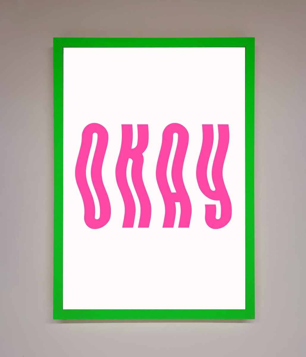Okay Framed Poster - Zestio