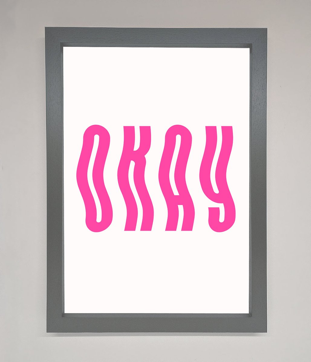 Okay Framed Poster - Zestio
