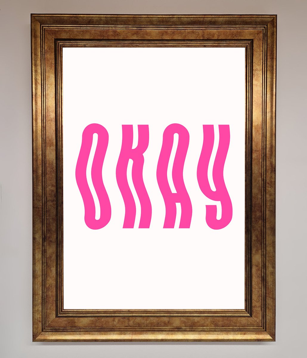 Okay Framed Poster - Zestio