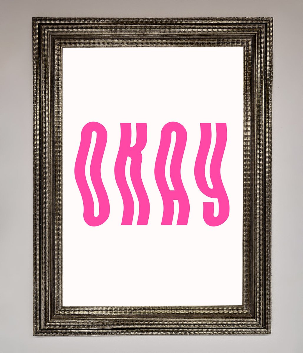 Okay Framed Poster - Zestio
