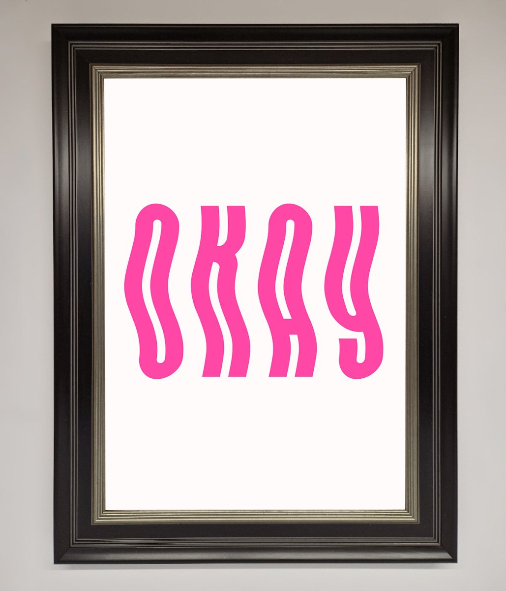 Okay Framed Poster - Zestio