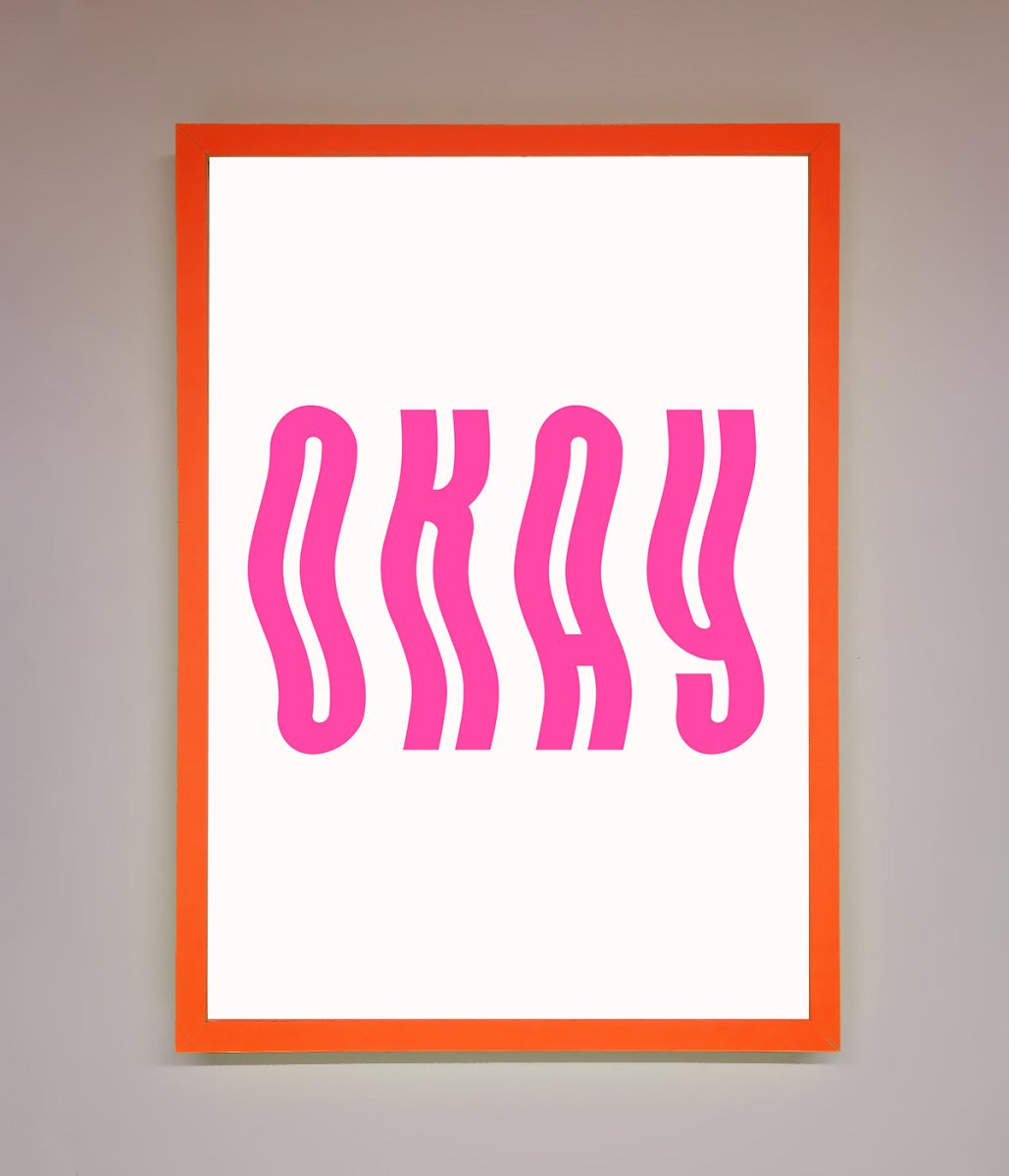 Okay Framed Poster - Zestio