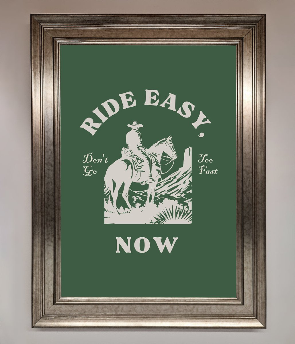Ride Easy Now Framed Poster - Zestio