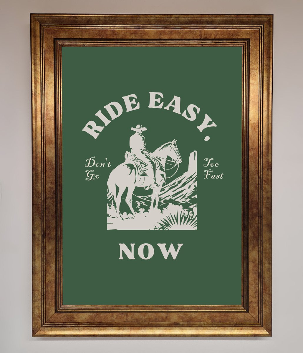 Ride Easy Now Framed Poster - Zestio