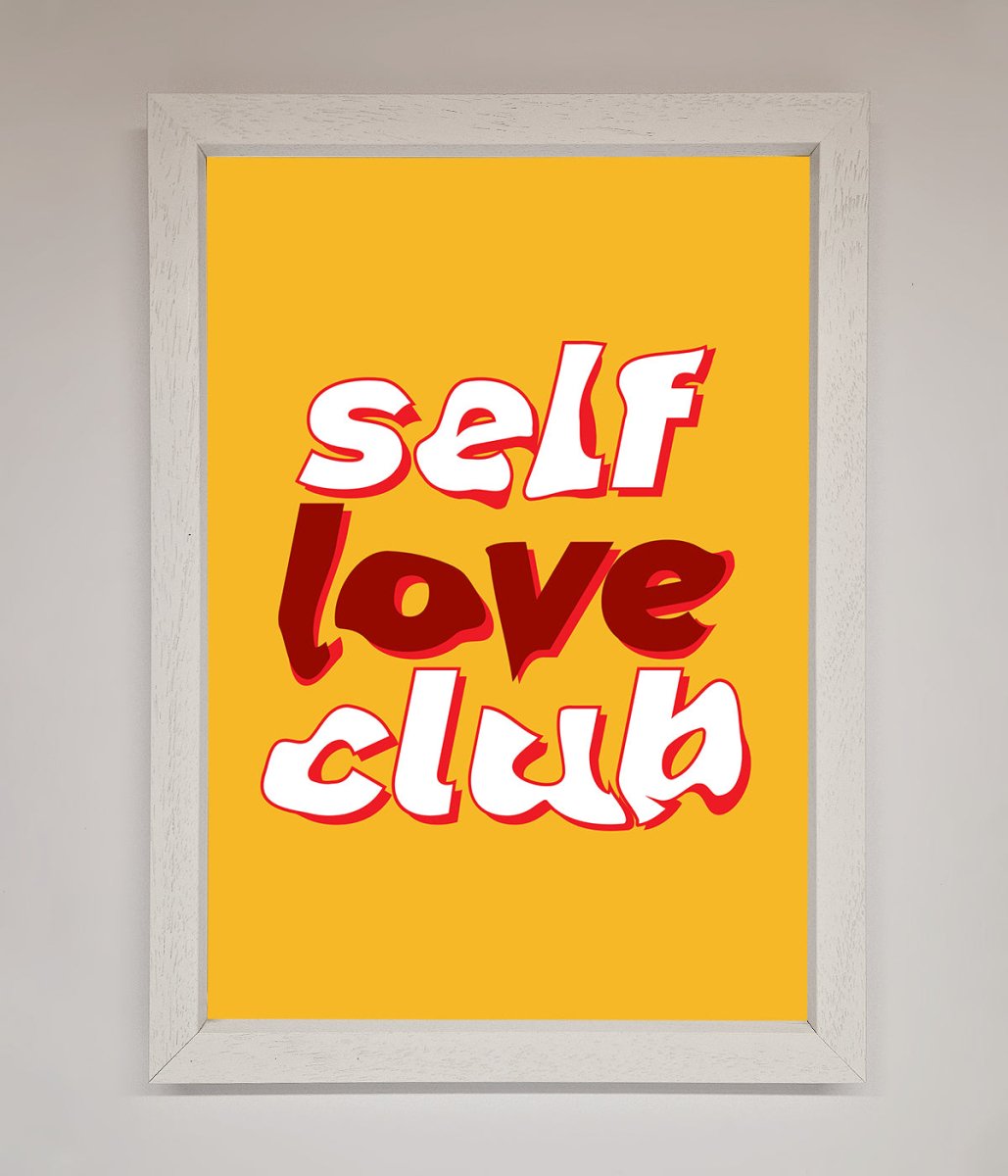 Self Love Club Quote Framed Wall Art - Zestio