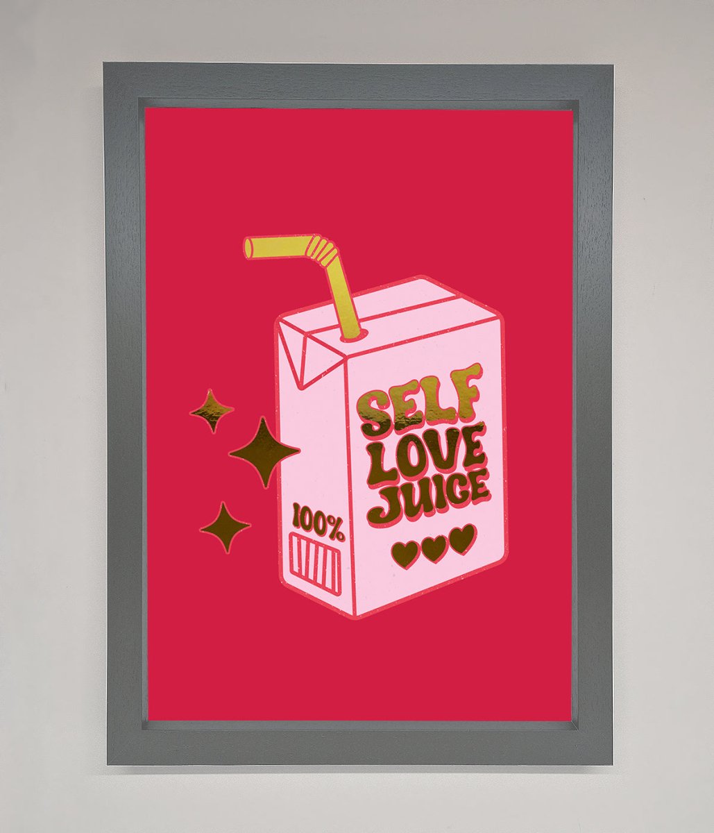 Self Love Juice Foil Print - Zestio