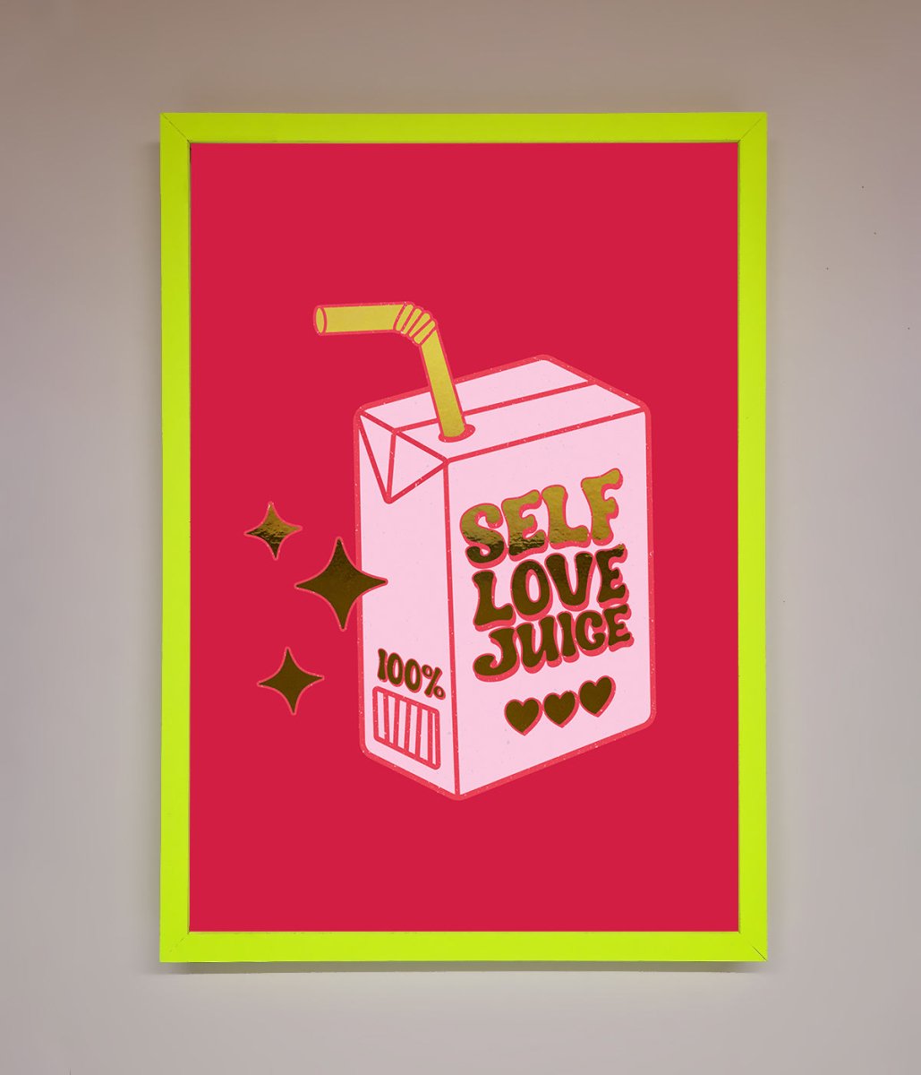 Self Love Juice Foil Print - Zestio